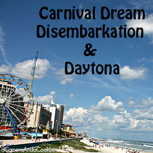 Carnival Dream::Day 8 {Disembarkation & Daytona}