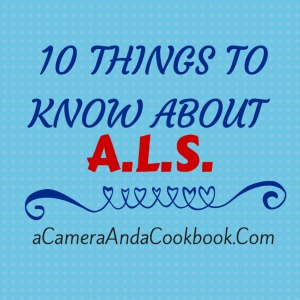 10 Things To Know About ALS - Education yourself and others.