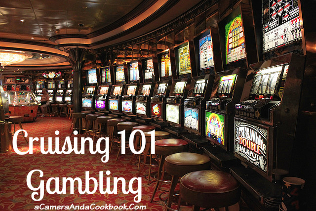 Cruising 101::Everything you Need to know about Gambling on a Cruise