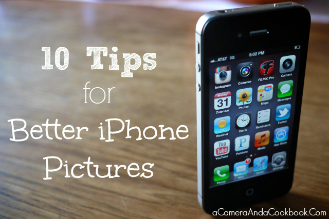 10 Tips for Better iPhone Pictures - Here's a few simples things to remember to make your iPhone pics better!