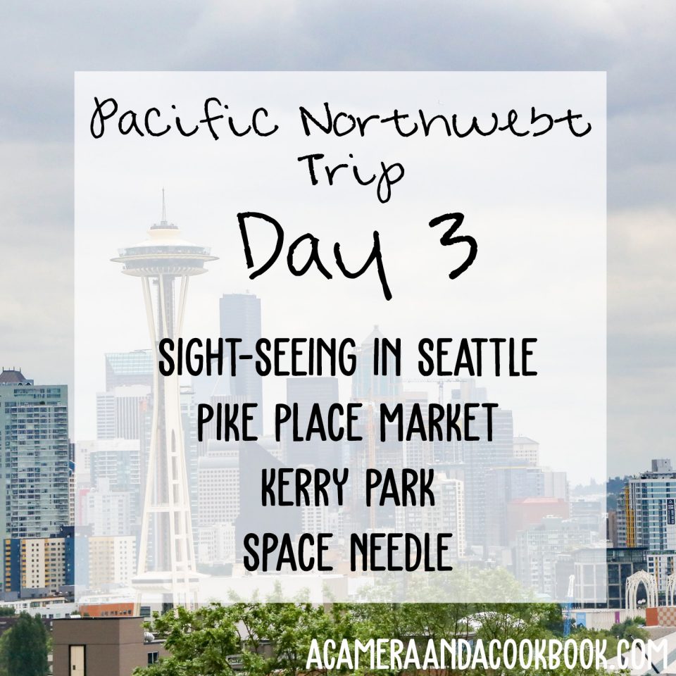 Pacific NW Trip: Day 3