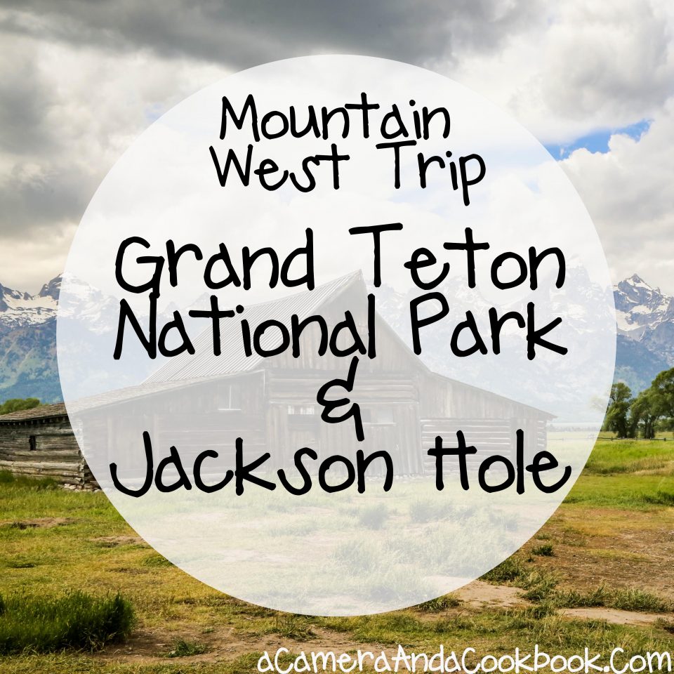 Grand Tetons & Jackson Hole