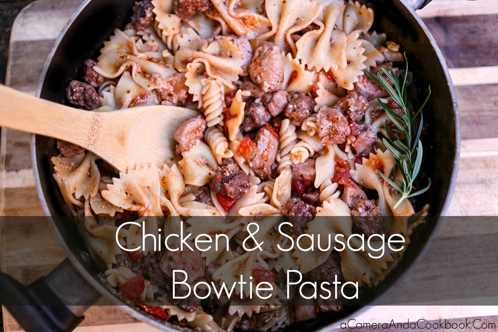 Chicken & Sausage Bowtie Pasta