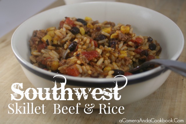 Southwest Skillet Beef & Rice