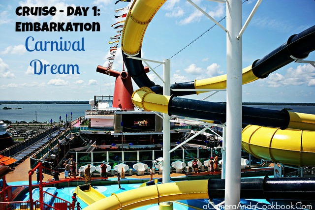 Carnival Dream {Day 1} - Day of Embarkation