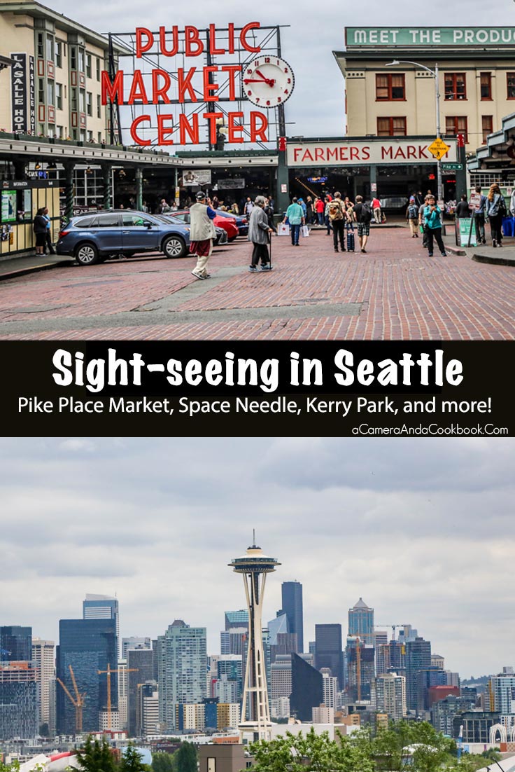 Pacific Northwest Trip:Sightseeing in Seattle